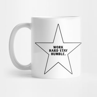 Work Hard Stay Humble With Star Mug